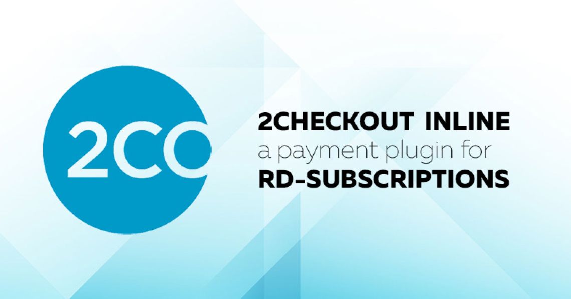 2Checkout Inline payment plugin for RD-Subscriptions released