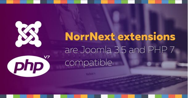 NorrNext extensions are Joomla 3.5 and PHP 7 compatible