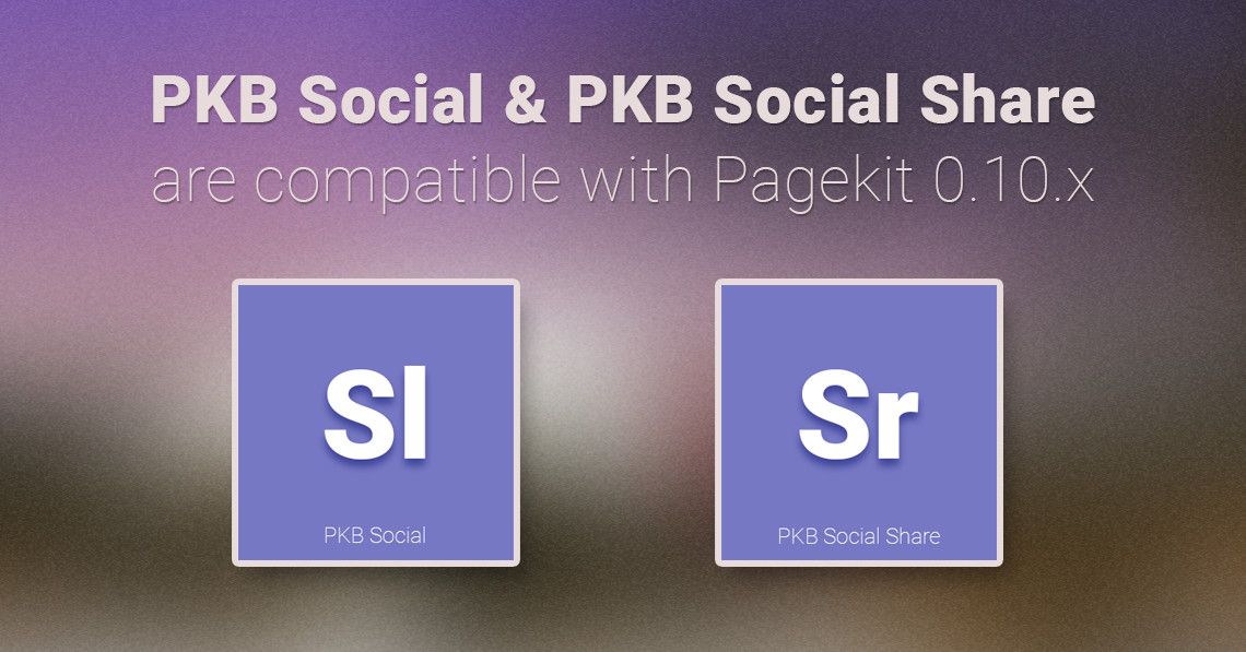 PKB Social & PKB Social Share are compatible with Pagekit 0.10