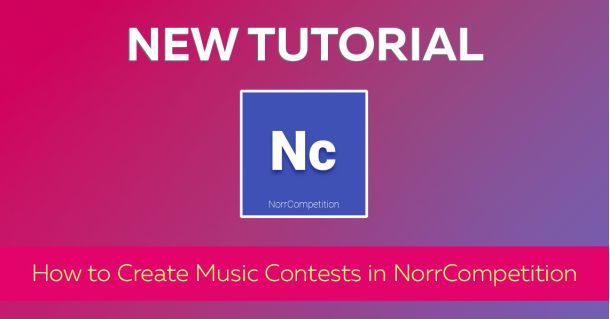 Tutorial: How to Create Music Contests in NorrCompetition