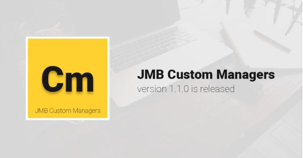 The release of JMB Custom Managers version 1.1.0