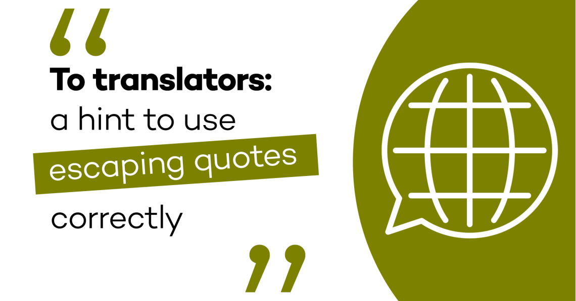 To translators: a hint to use escaping quotes correctly