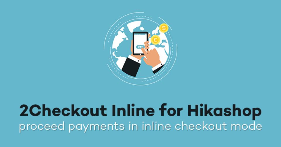 2Checkout Inline for Hikashop - new payment plugin released