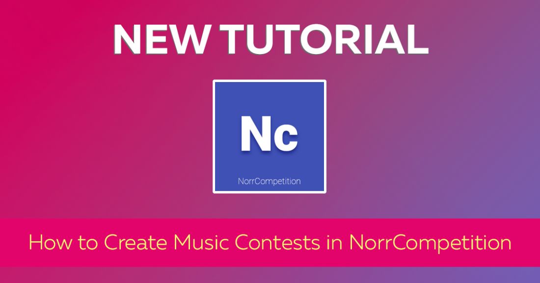 Tutorial: How to Create Music Contests in NorrCompetition