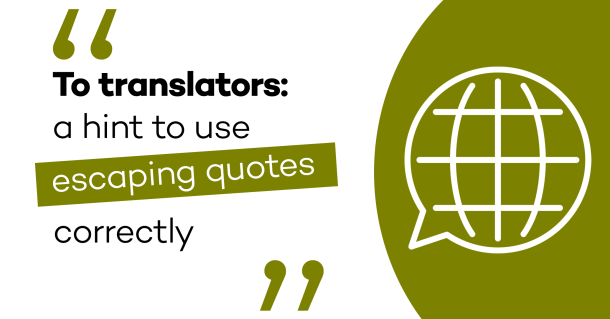 To translators: a hint to use escaping quotes correctly