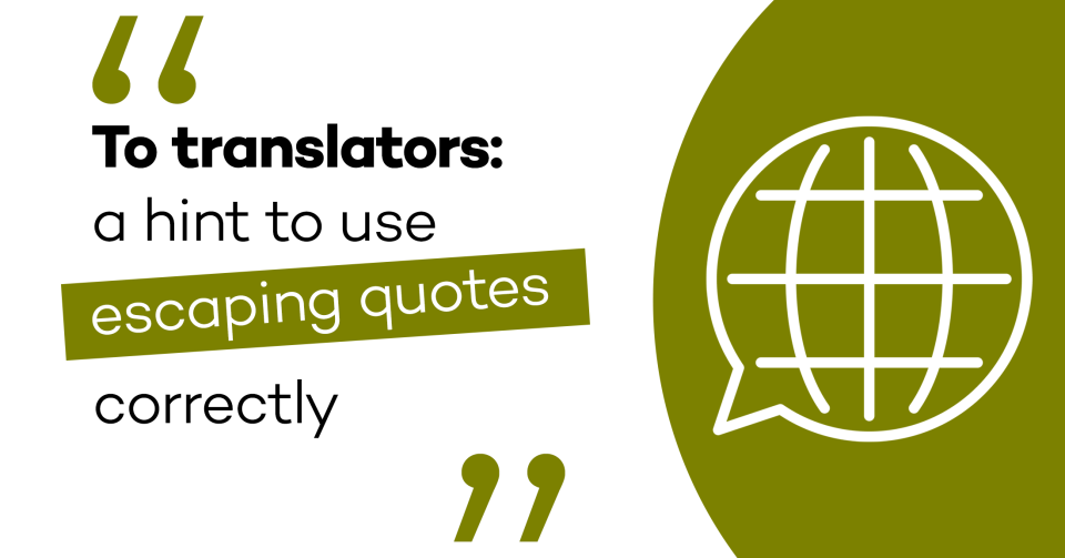 To translators: a hint to use escaping quotes correctly
