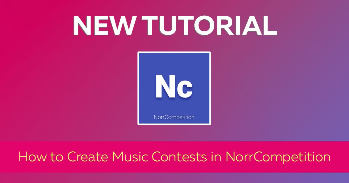 Tutorial: How to Create Music Contests in NorrCompetition