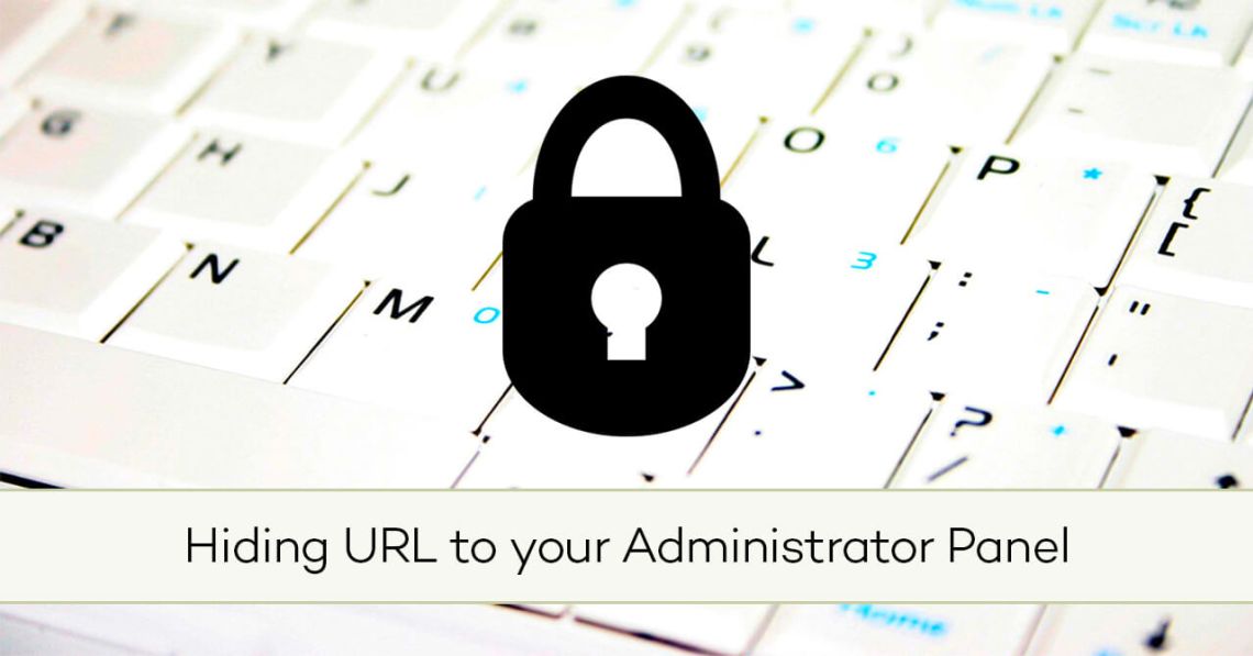 Hiding URL to your Administrator Panel (Joomla)